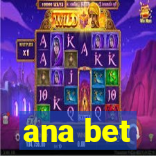 ana bet